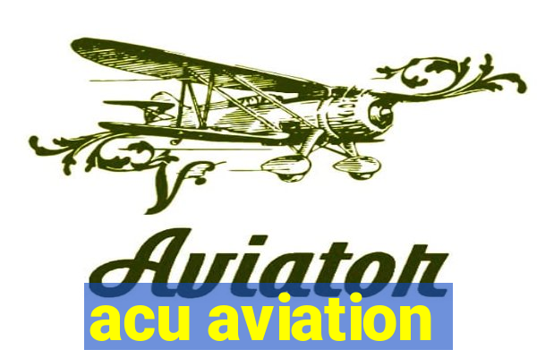 acu aviation